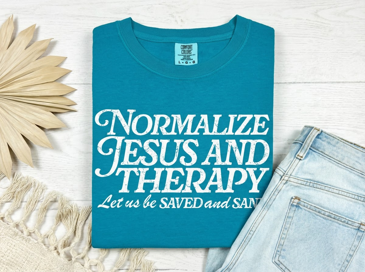 Everyday Customs Co. Normalize Jesus and Therapy Christian Tee - Crafted with Purpose | Everyday Customs Co. - T-Shirts
