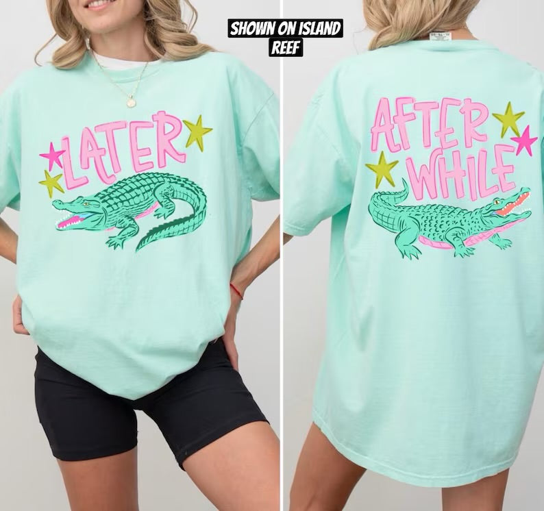Everyday Customs Co. Later Gator Afterwhile Gator Graphic Tee - Crafted with Purpose | Everyday Customs Co. - T-Shirts