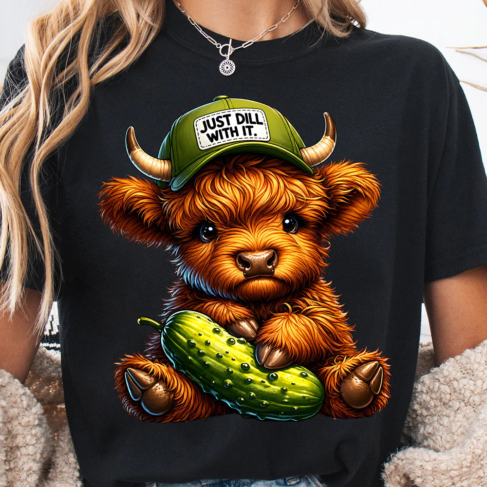 Everyday Customs Co. Just “Dill” With It Highland Cow T-Shirt - T-Shirts