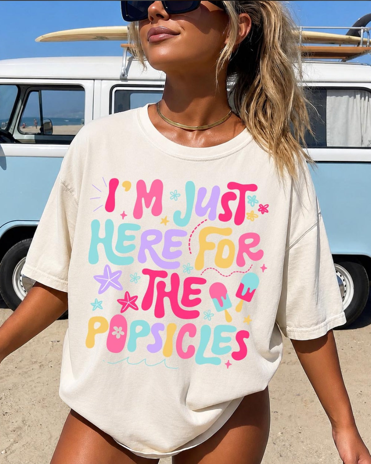 Im Just Here for the Popsicles Tee - Comfort Colors Graphic Tee | Everyday Customs Co.