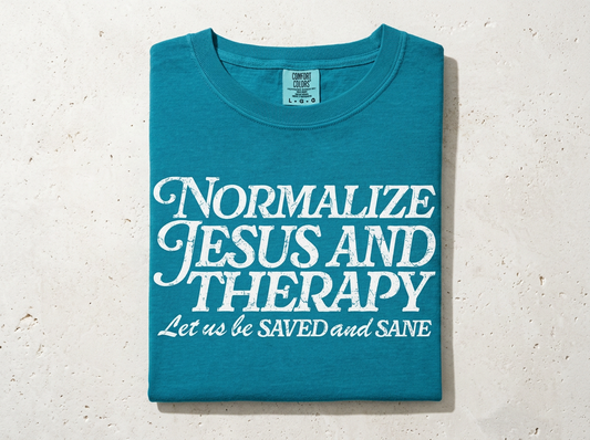 Everyday Customs Co. Normalize Jesus and Therapy Christian Tee - Crafted with Purpose | Everyday Customs Co. - T-Shirts