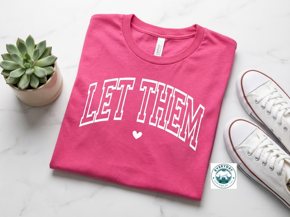 Everyday Customs Co. Let Them Tee - Comfort Colors Soft Fabric Casual T-Shirt | Everyday Customs Co. - Apparel & Accessories